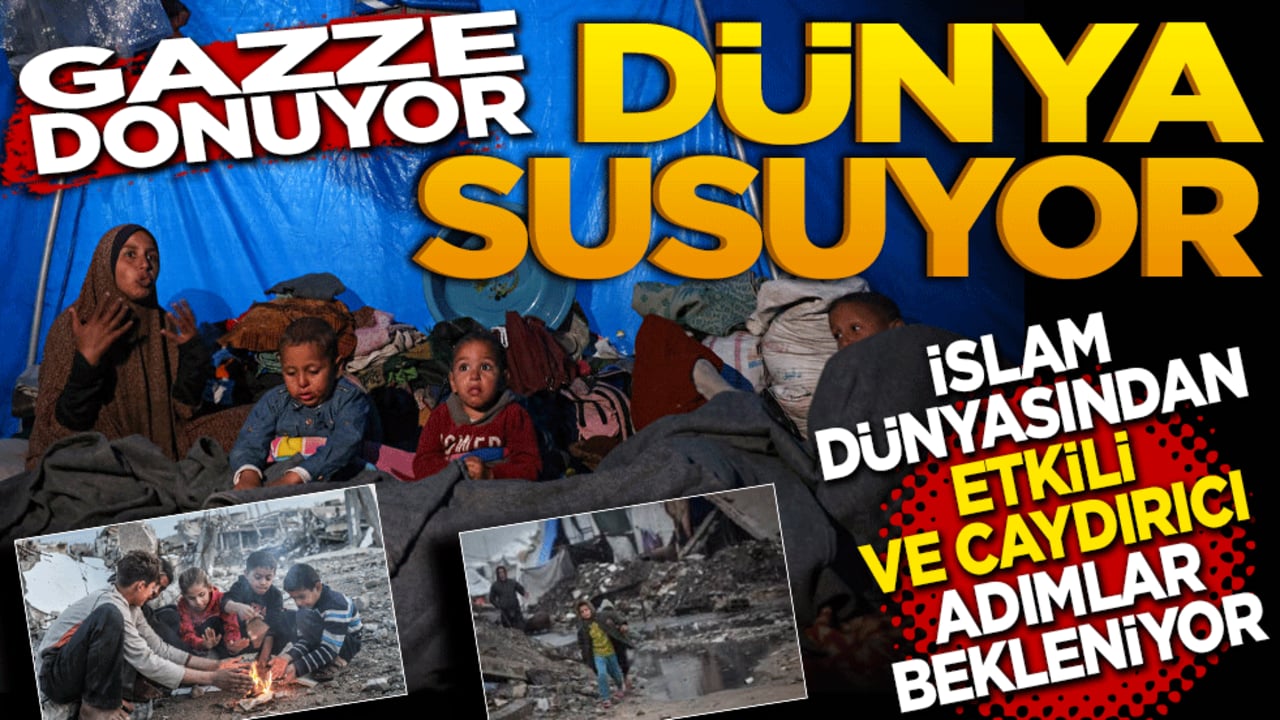 Gazze Donuyor, Dünya Susuyor! İslam dünyasından somut, etkili ve caydırıcı adımlar bekliyor.