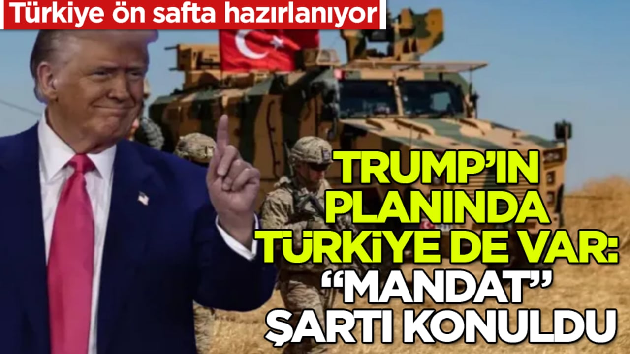 Gazze’deki büyük pazarlığa Türkiye ön safta hazırlanıyor! Trump’ın planında Türkiye de var: "Mandat" şartı konuldu
