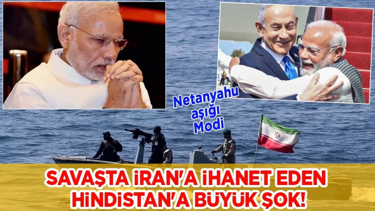 Gelişmeye bak! Savaşta İran'a ihanet eden Hindistan'a büyük şok