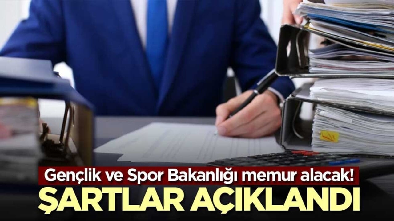 Gençlik ve Spor Bakanlığı memur alacak! Şartlar açıklandı