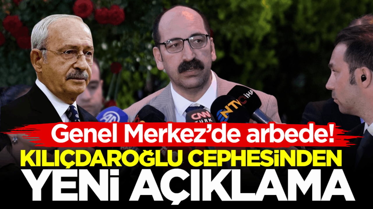 Genel Merkez’de arbede! Kılıçdaroğlu cephesinden yeni açıklama