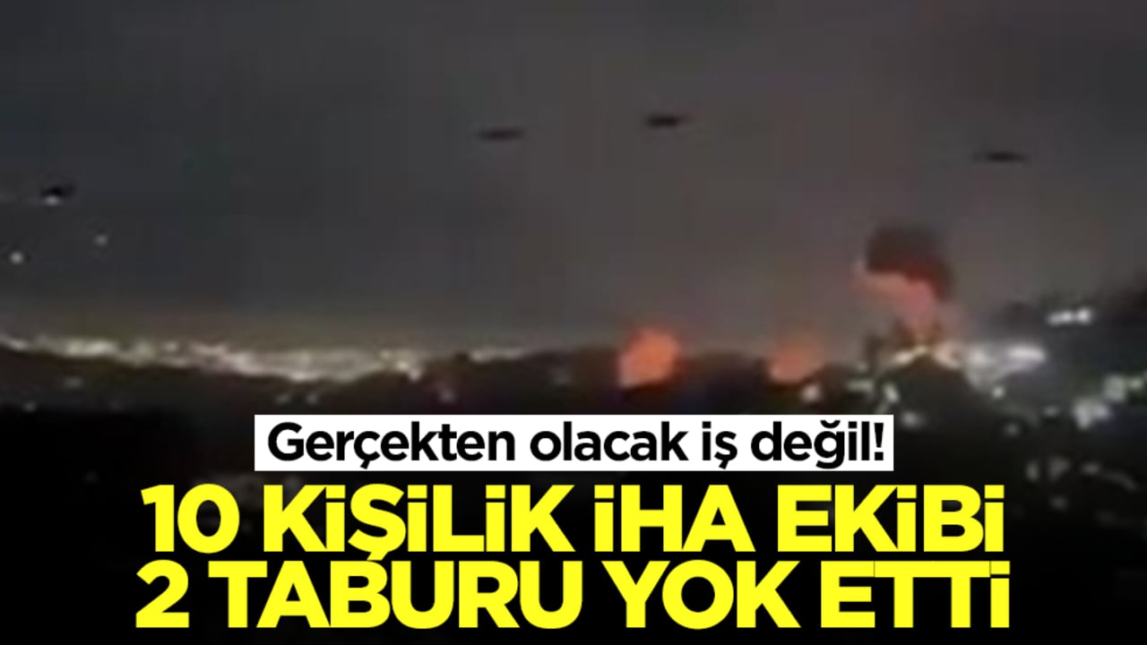 Gerçekten olacak iş değil! 10 kişilik insansız hava aracı ekibi 2 taburu yok etti: Mahvolduk