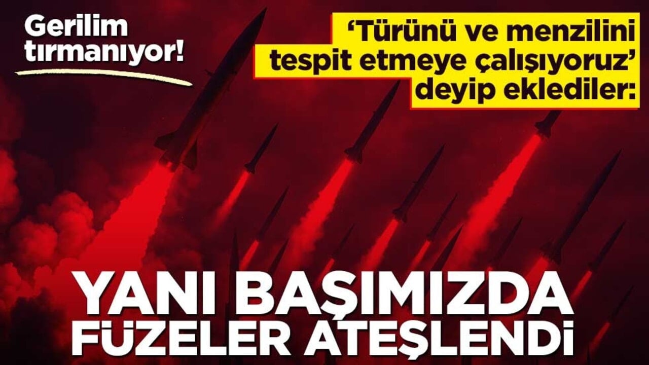 Gerilim tırmanıyor! "Türünü ve menzilini tespit etmeye çalışıyoruz" deyip eklediler: Yanı başımızda füzeler ateşlendi