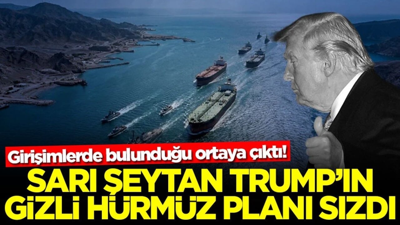 Girişimlerde bulunduğu ortaya çıktı! Trump'ın gizli Hürmüz planı sızdı