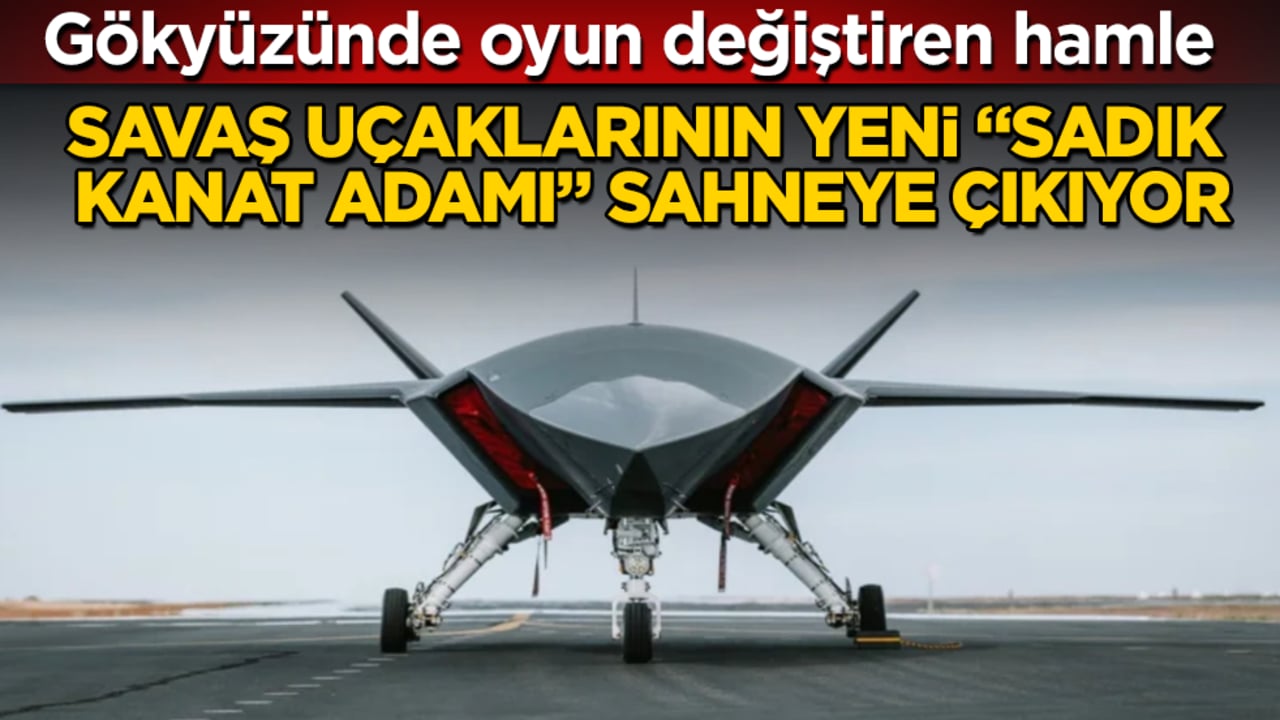 Gökyüzünde oyun değiştiren hamle! Savaş uçaklarının yeni "sadık kanat adamı" sahneye çıkıyor