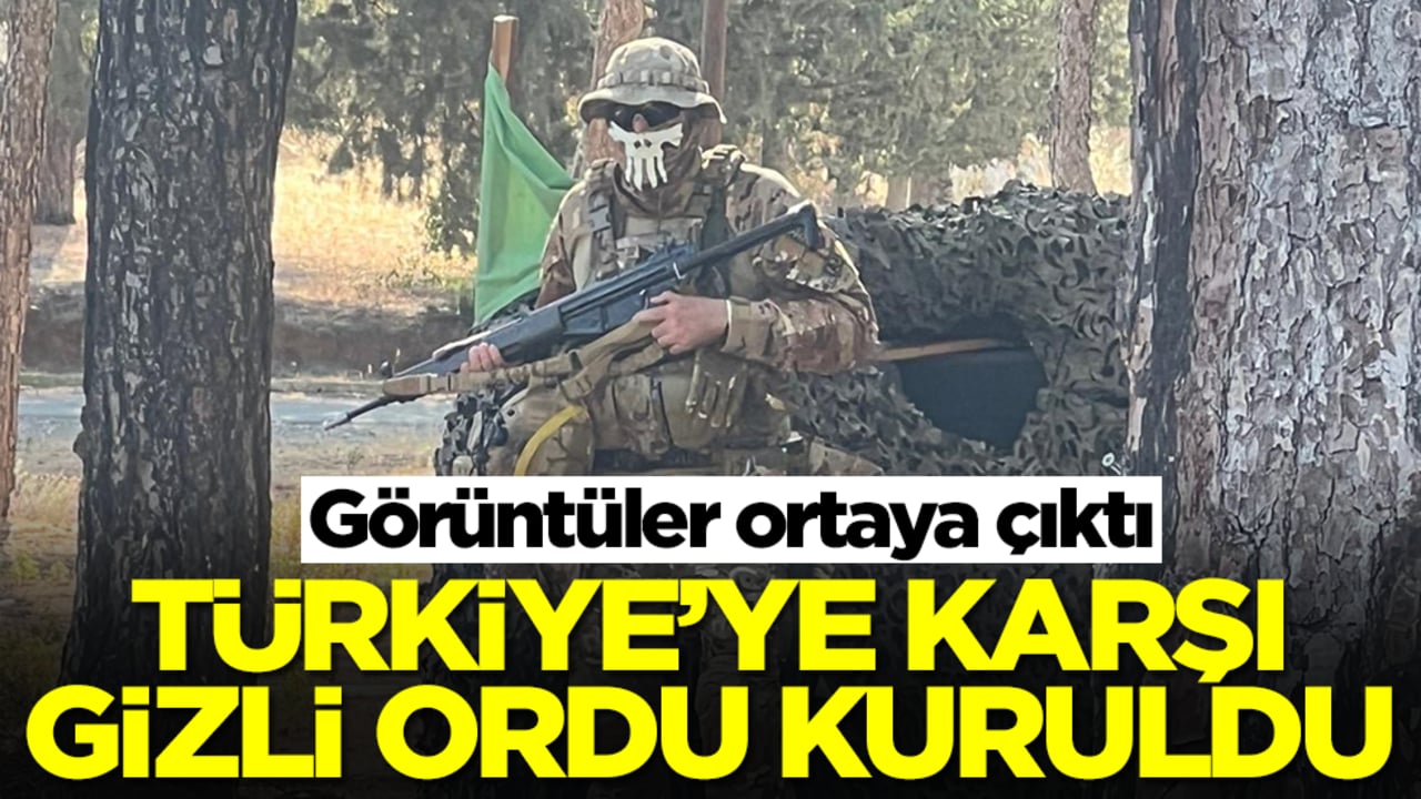 Görüntüler ortaya çıktı: Türkiye'ye karşı gizli ordu kuruldu