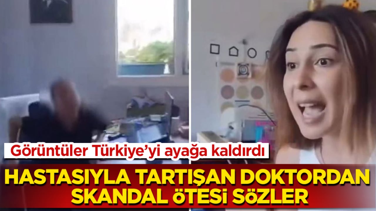 Görüntüler Türkiye’yi ayağa kaldırdı: Hastasıyla tartışan doktordan skandal ötesi sözler