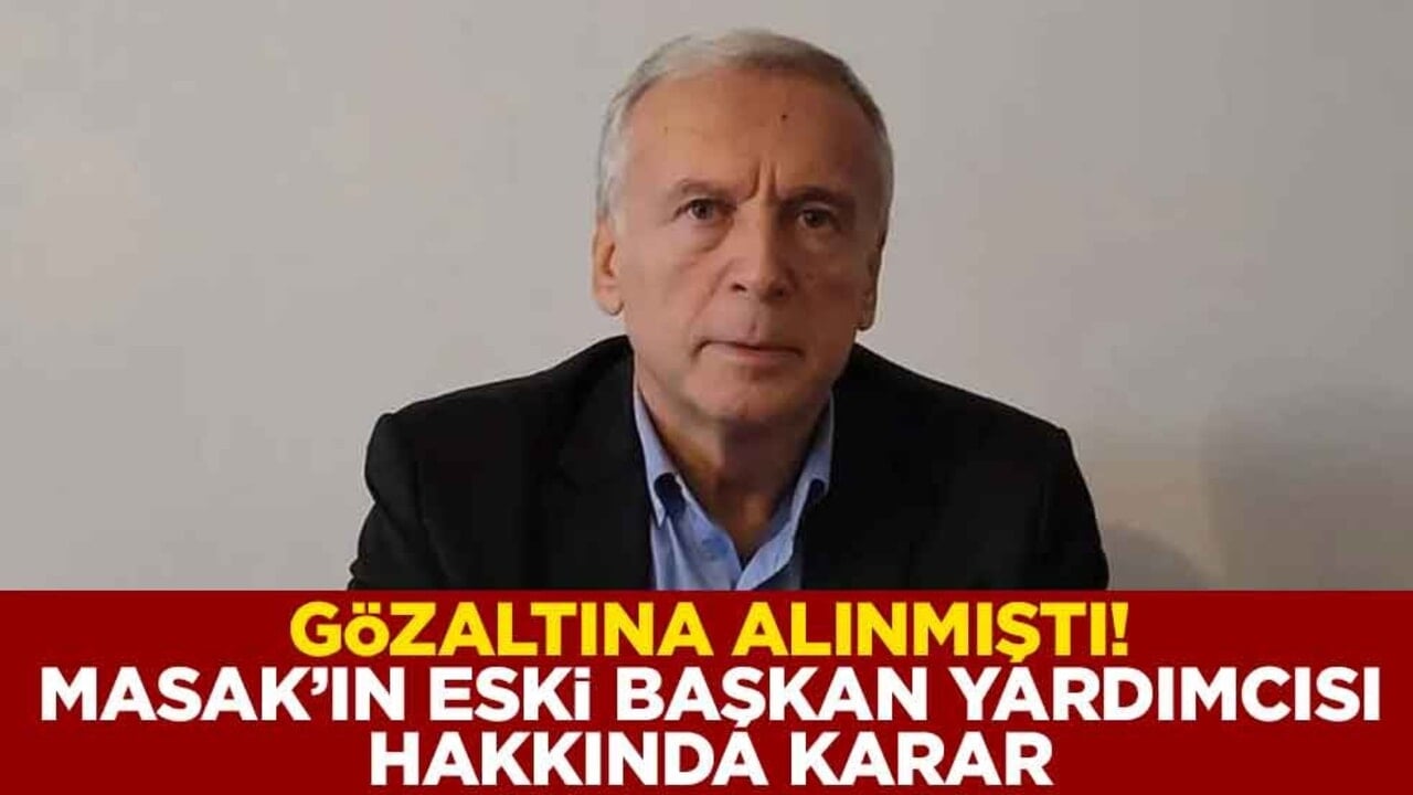 Gözaltına alınmıştı! MASAK’ın eski Başkan Yardımcısı Ramazan Başak hakkında karar çıktı