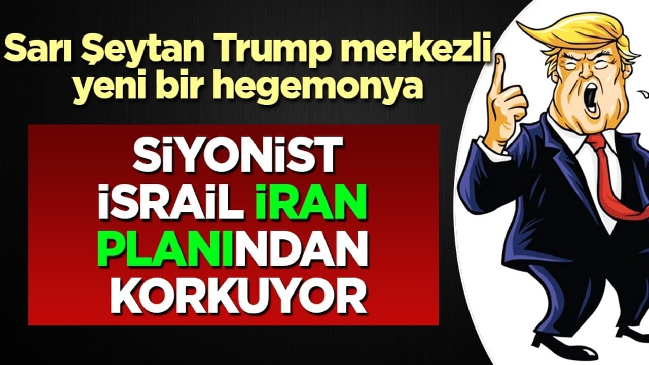 Gözü korkan İsrail sarsıldı: Trump, İkinci Dünya Savaşı sonrası düzeni yıkıyor! İran planından korkuyor!