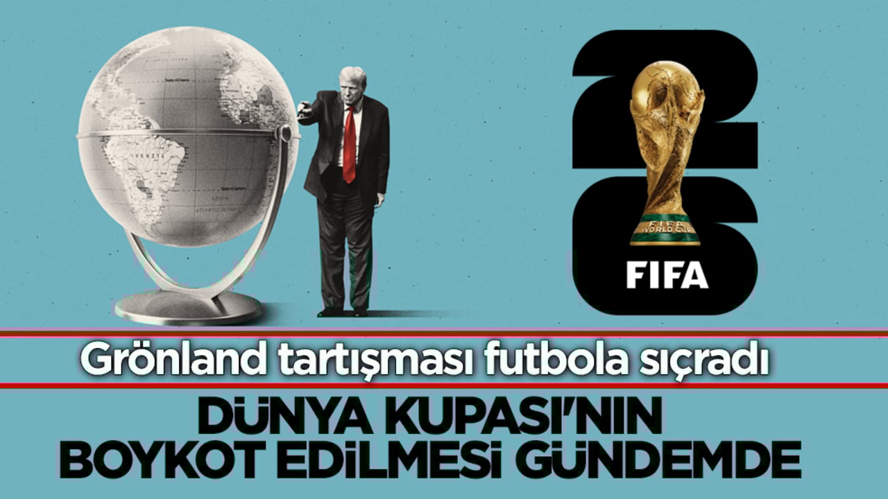 Grönland tartışması futbola sıçradı! Dünya Kupası'nın boykot edilmesi gündemde