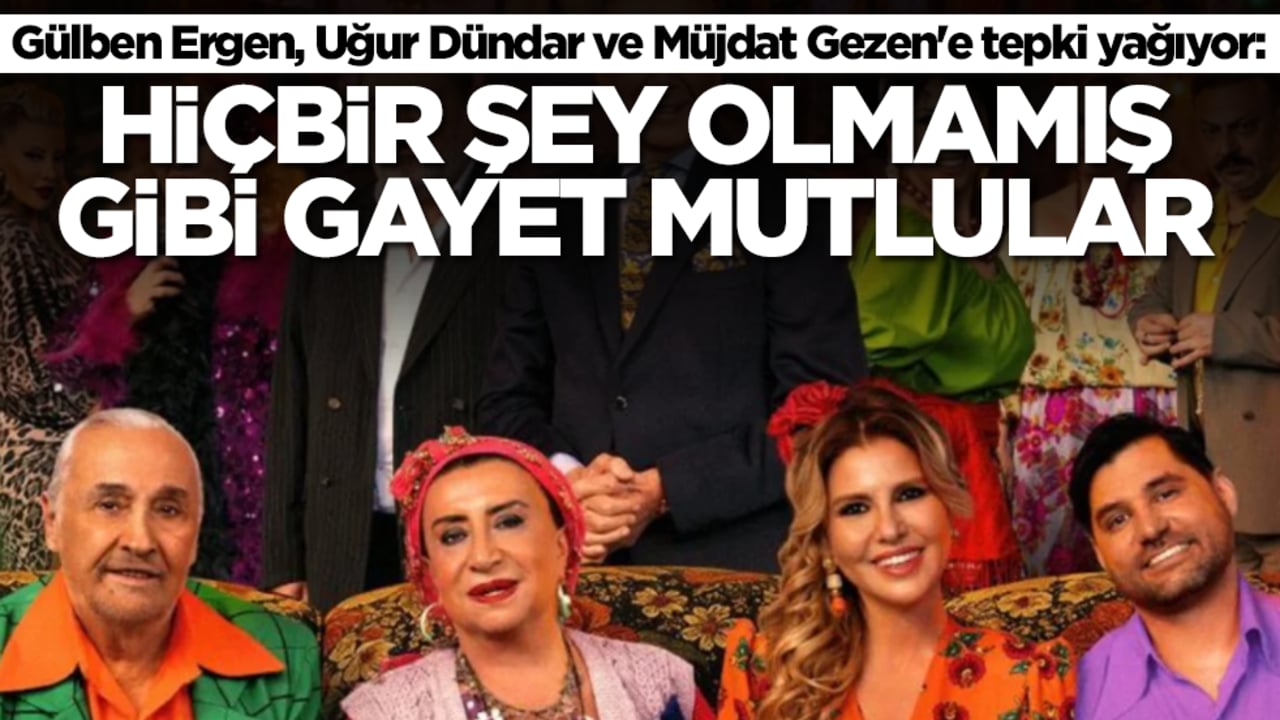 Gülben Ergen, Uğur Dündar ve Müjdat Gezen'e tepki yağıyor: Hiçbir şey olmamış gibi gayet mutlular
