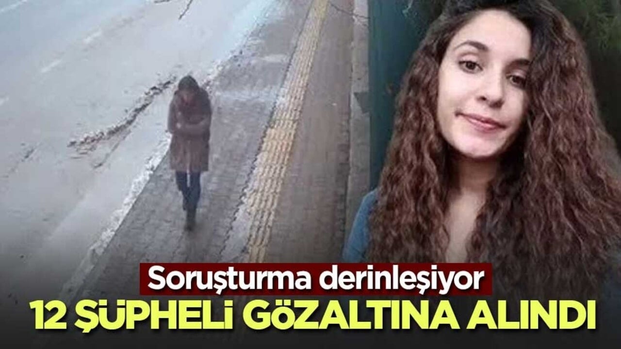 Gülistan Doku soruşturmasında 12 şüpheli gözaltına alındı