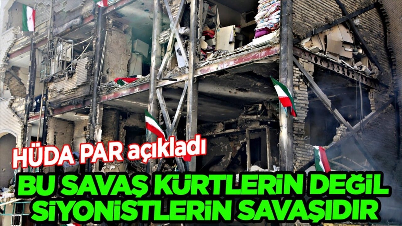 Gündeme oturdu... HÜDA PAR: Bu savaş Kürtlerin değil, siyonistlerin savaşıdır