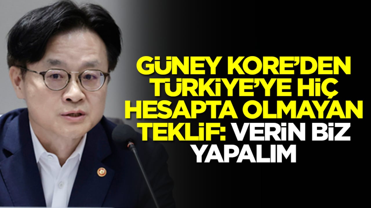 Güney Kore'den Türkiye'ye hiç hesapta olmayan teklif: Verin biz yapalım 