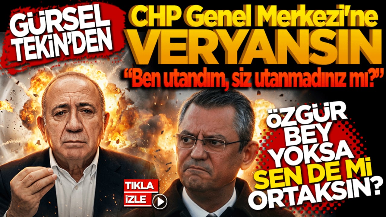 Gürsel Tekin'den CHP Genel Merkezi'ne veryansın! Ben utandım siz utanmadınız mı? Özgür Bey yoksa sende mi ortaksın?
