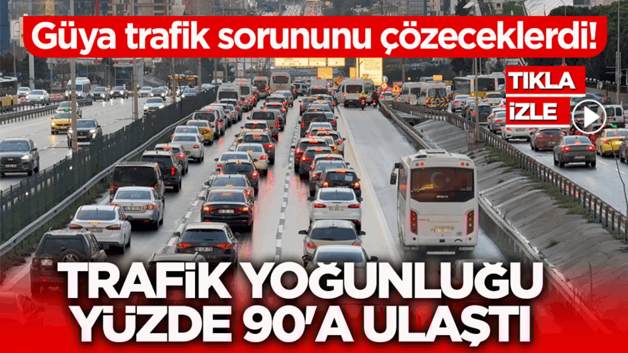 Güya trafik sorununu çözeceklerdi! İstanbul'da trafik yoğunluğu yüzde 90'a ulaştı!