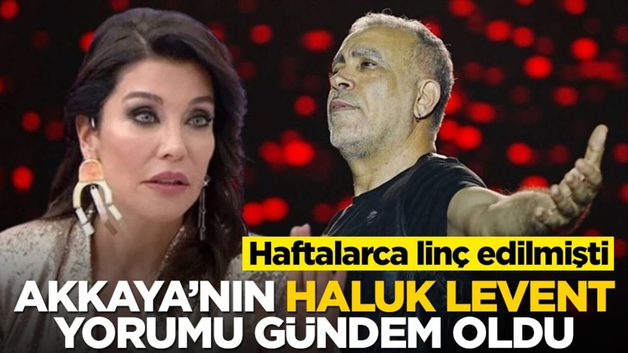Haftalarca linç edilmişti... Deniz Akkaya'nın yıllar önceki Haluk Levent yorumu yine gündem oldu
