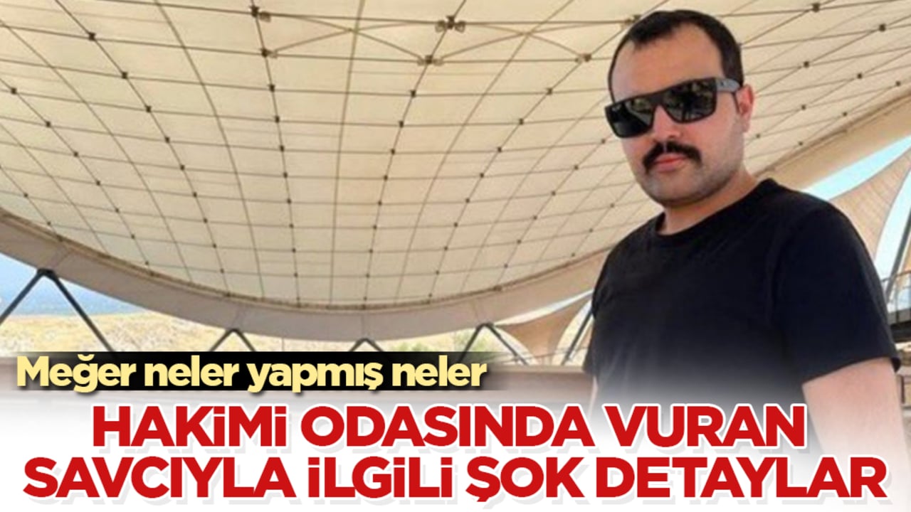 Hakimi odasında vuran savcıyla ilgili Türkiye’yi şok eden detaylar! Meğer neler yapmış neler