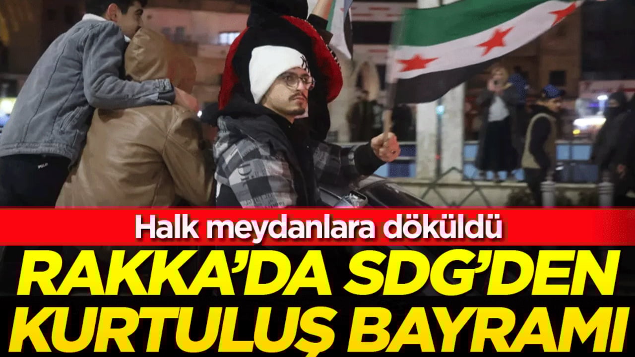 Halk meydanlara döküldü: Rakka'da SDG'den kurtuluş bayramı!