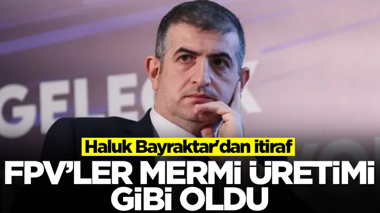 Haluk Bayraktar'dan itiraf: FPV’ler mermi üretimi gibi oldu