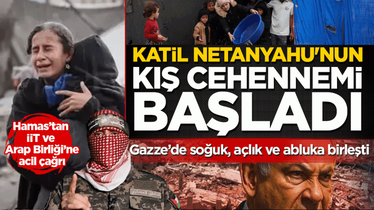 Hamas’tan İİT ve Arap Birliği’ne acil çağrı: Gazze’de soğuk, açlık ve abluka birleşti