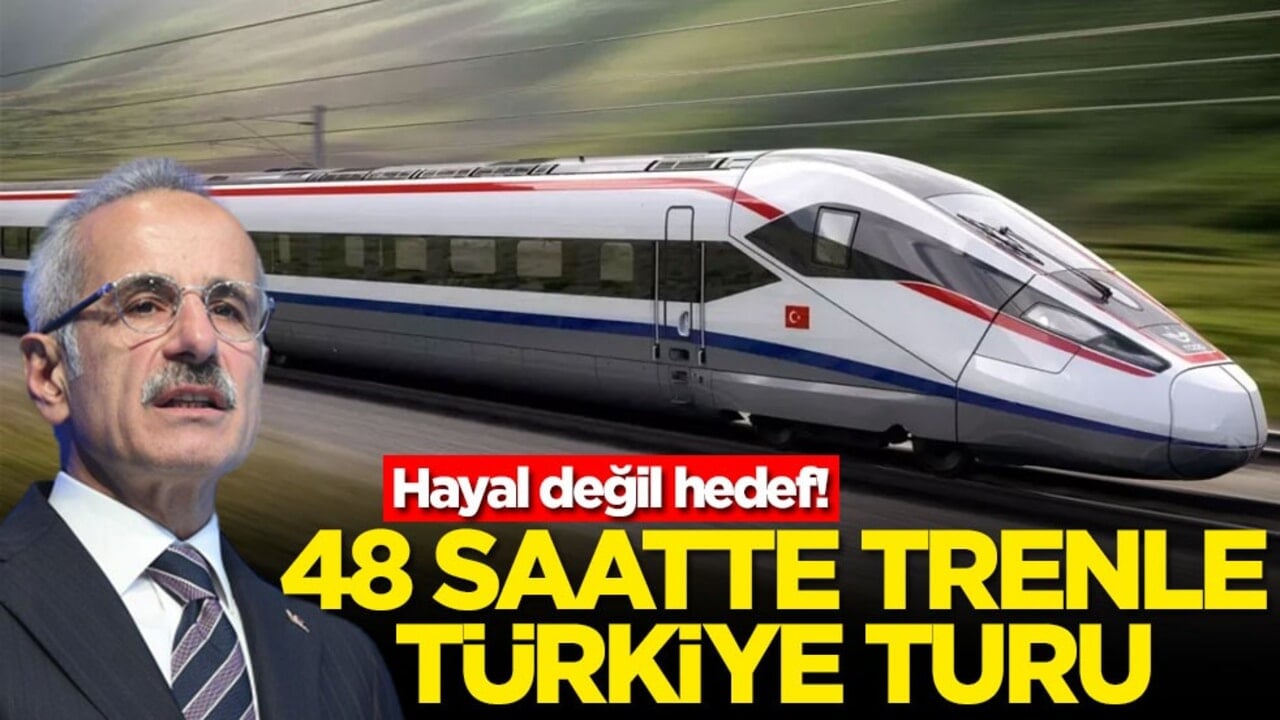Hayal değil hedef! 48 saatte trenle Türkiye turu