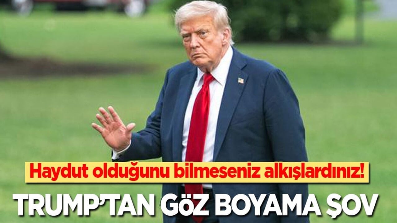 Haydut olduğunu bilmeseniz alkışlardınız! Trump'tan göz boyama şov