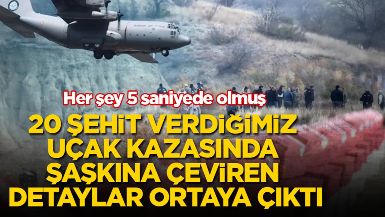 Her şey 5 saniyede olmuş! 20 şehit verdiğimiz uçak kazasında şaşkına çeviren detaylar ortaya çıktı