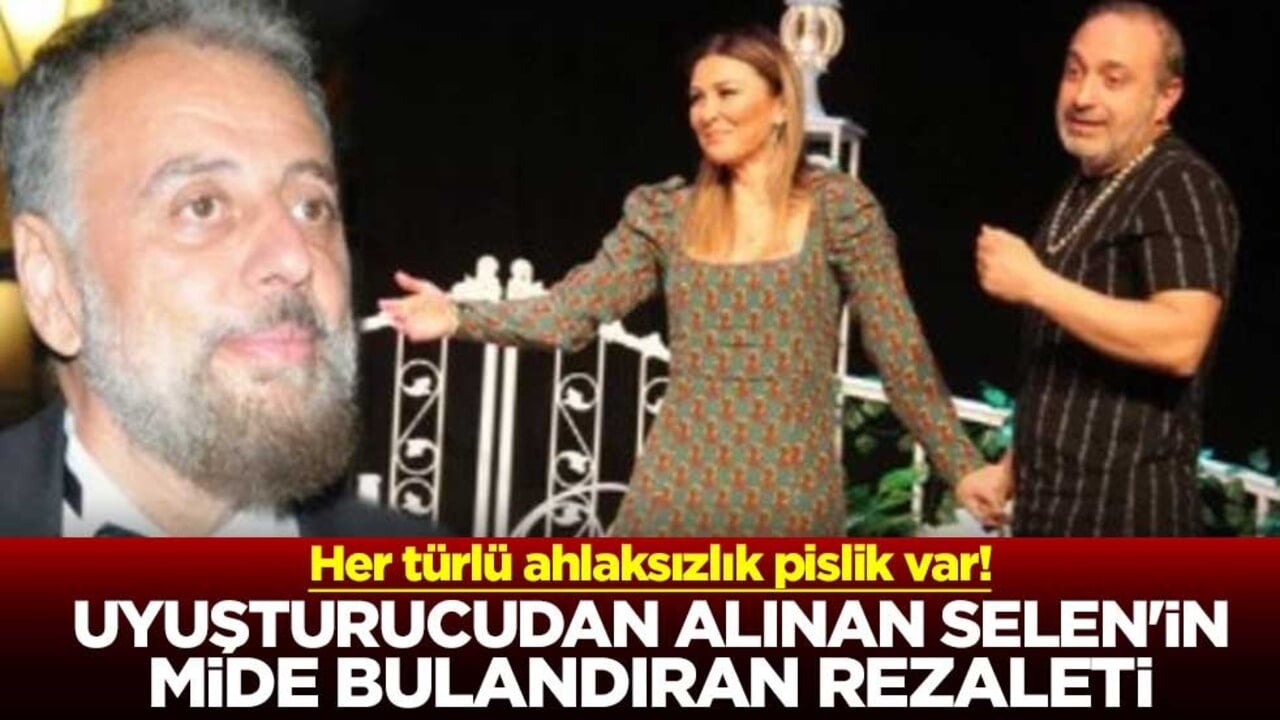 Her türlü ahlaksızlık pislik var! Uyuşturucudan alınan Selen Görgüzel'in mide bulandıran rezaleti