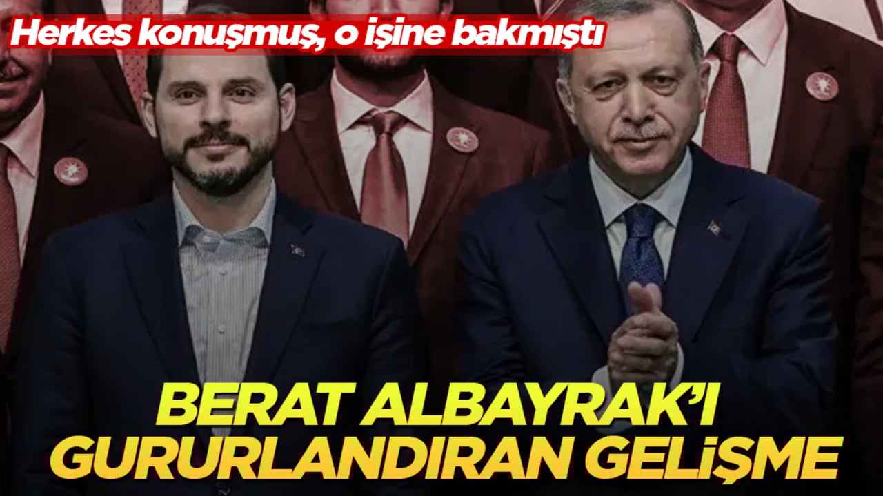 Herkes konuşmuş, o işine bakmıştı! Berat Albayrak’ı gururlandıran gelişme