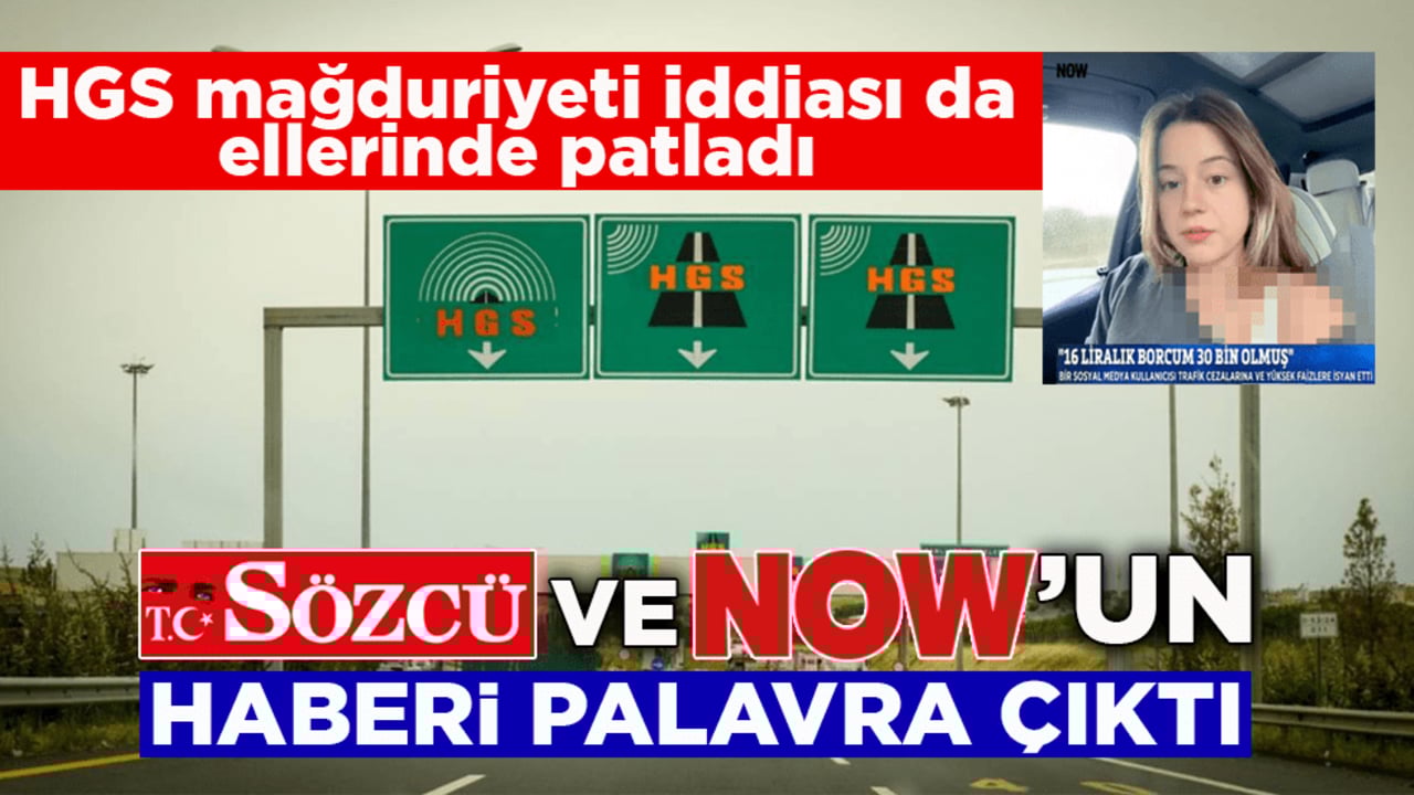 HGS mağduriyeti iddiası da ellerinde patladı! Sözcü ve NOW’un haberi palavra çıktı