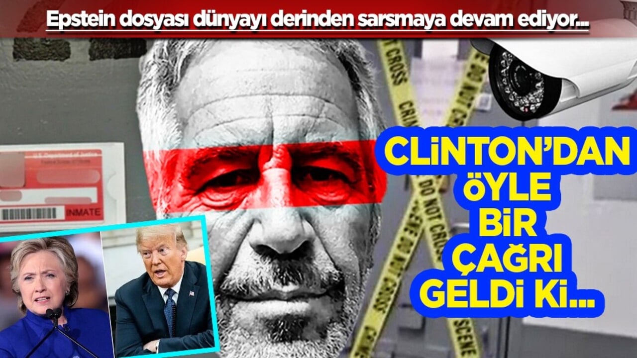 Hillary Clinton'dan 'Epstein' çağrısı geldi... Epstein dosyası dünyayı sarsıyor!