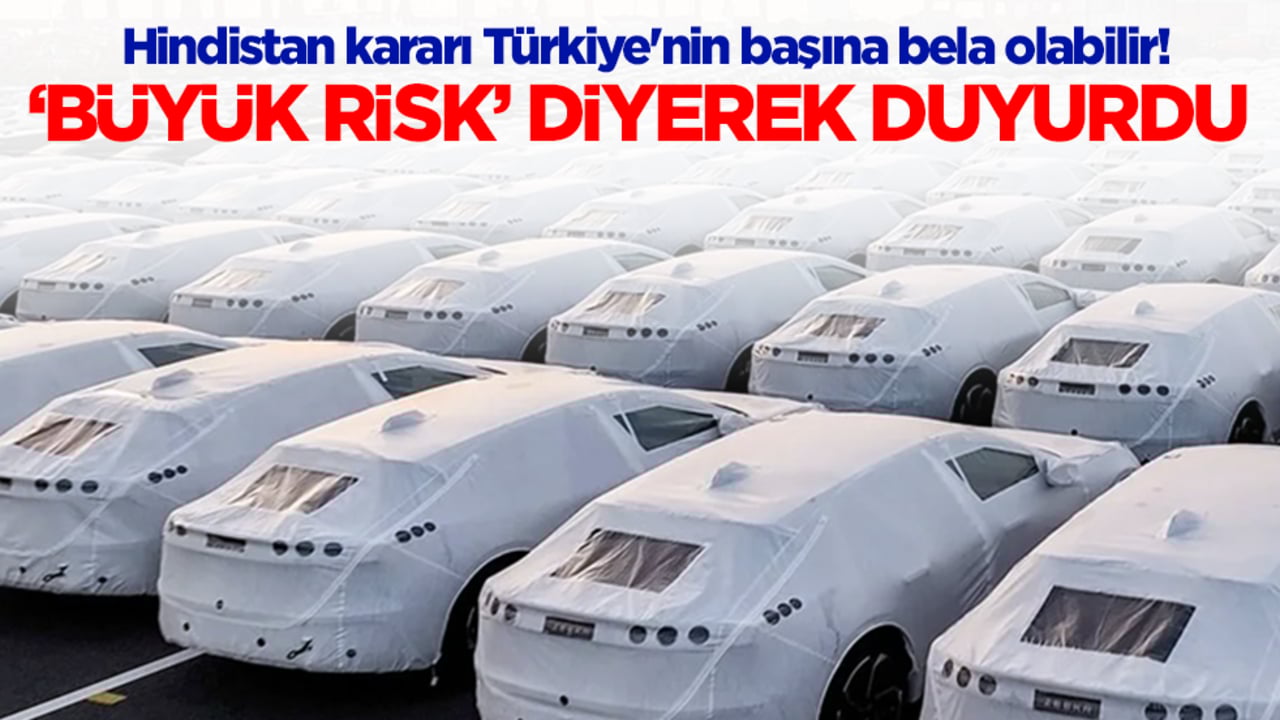 Hindistan kararı Türkiye'nin başına bela olabilir! 'Büyük risk' diyerek duyurdu