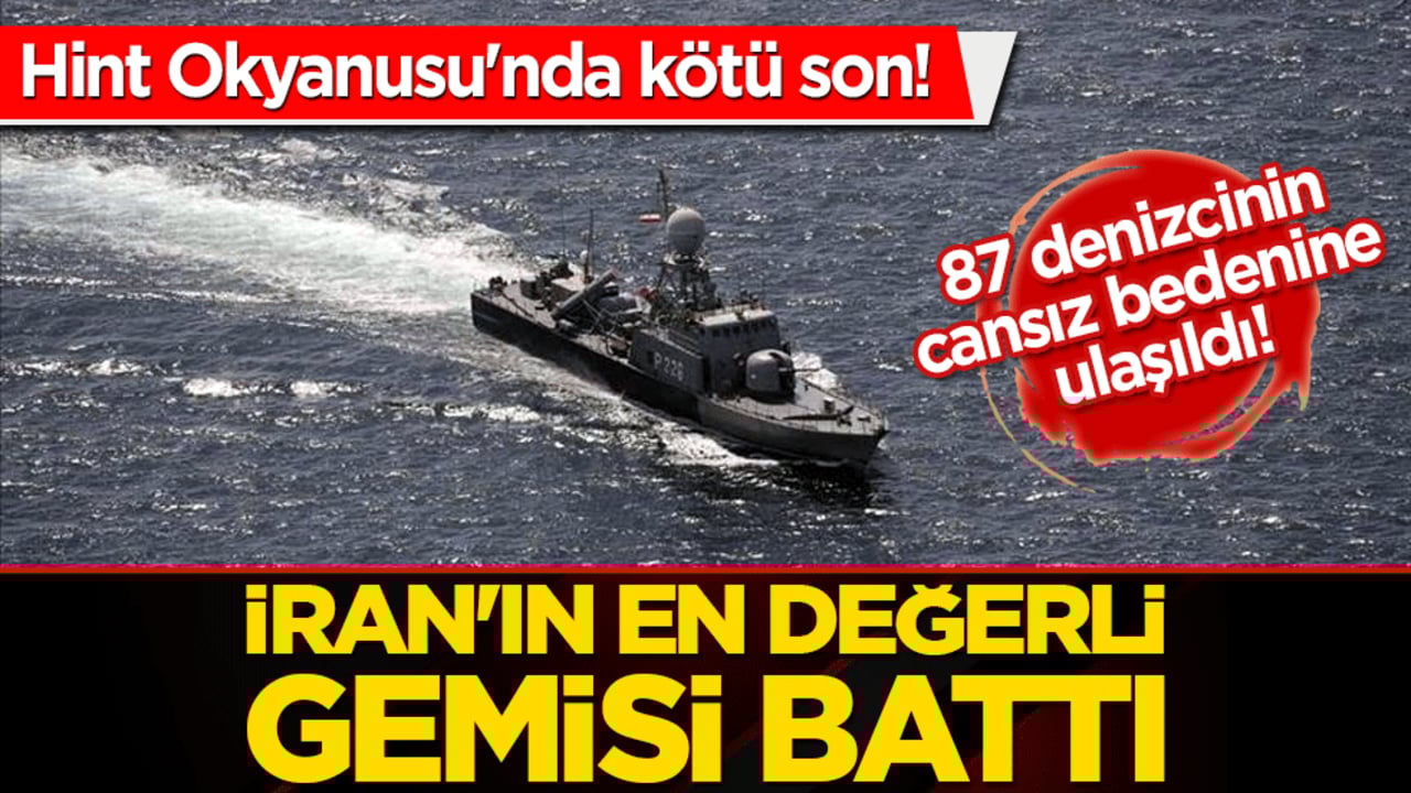 Hint Okyanusu'nda kötü son! İran'ın en değerli gemisi batırıldı