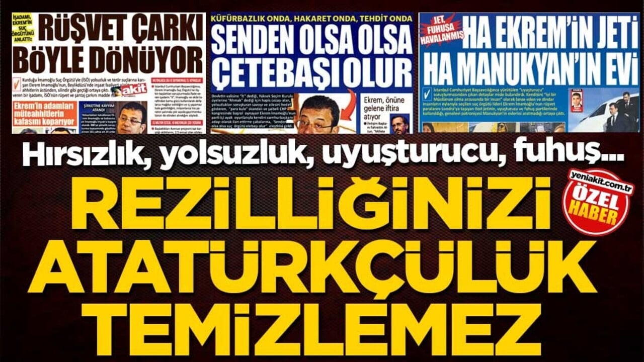 Hırsızlık, yolsuzluk, uyuşturucu, fuhuş... Rezilliğinizi Atatürkçülük temizlemez