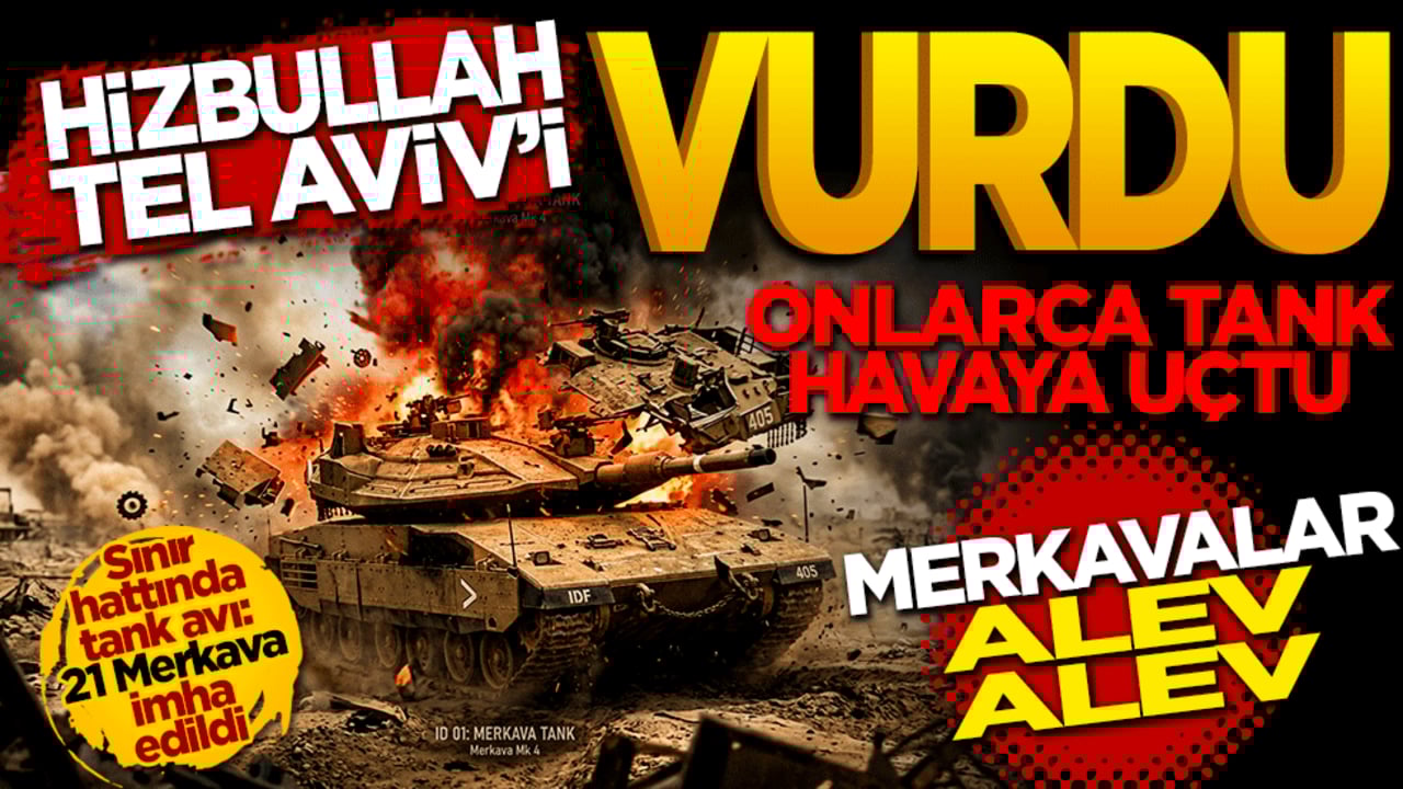 Hizbullah Tel Aviv'i vurdu: Merkavalar alev alev