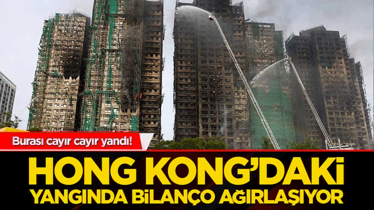 Hong Kong’daki faciada bilanço ağırlaşıyor!