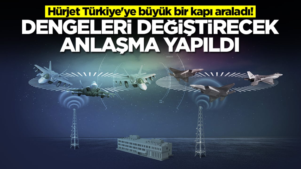 Hürjet Türkiye'ye büyük bir kapı araladı! Dengeleri değiştirecek anlaşma yapıldı