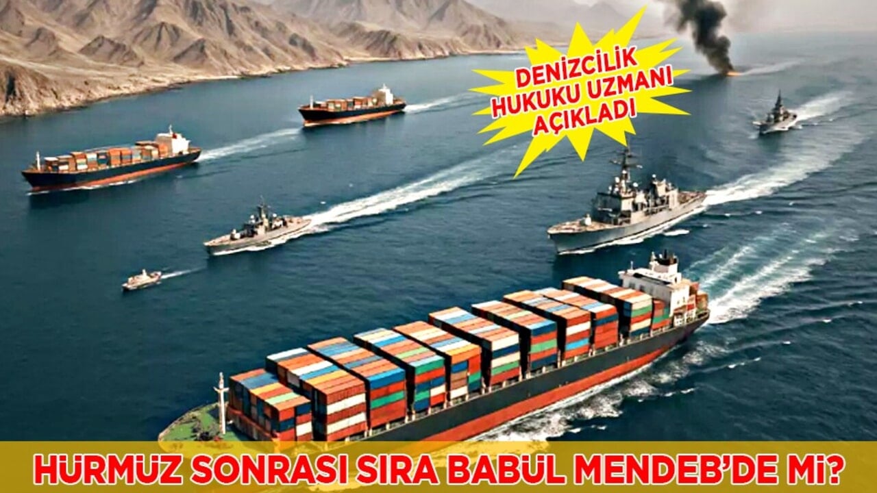 Hürmüz Boğazı'ndan sonra sırada Babül Mendeb Boğazı mı var?!? Uzman isim dikkat çekti