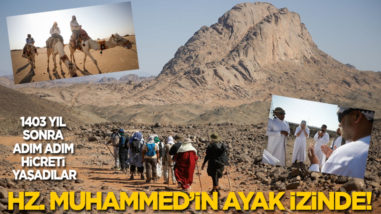 Hz. Muhammed’in ayak izinde! 1403 yıl sonra Mekke’den Medine’ye adım adım hicreti yaşadılar