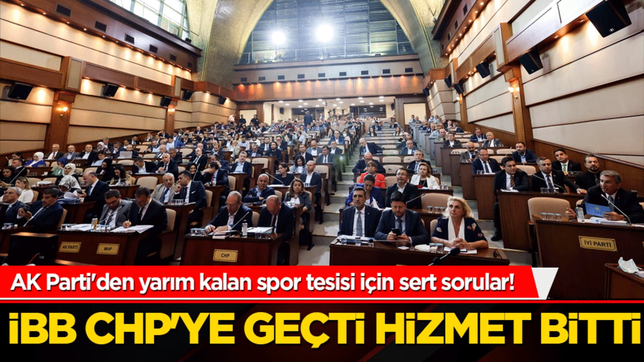 İBB CHP'ye geçti hizmet bitti! AK Parti'den yarım kalan spor tesisi için sert sorular!