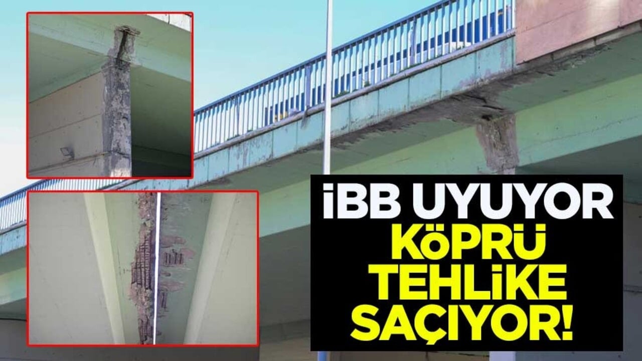 İBB uyuyor, köprü tehlike saçıyor! Vatandaşlar isyanda
