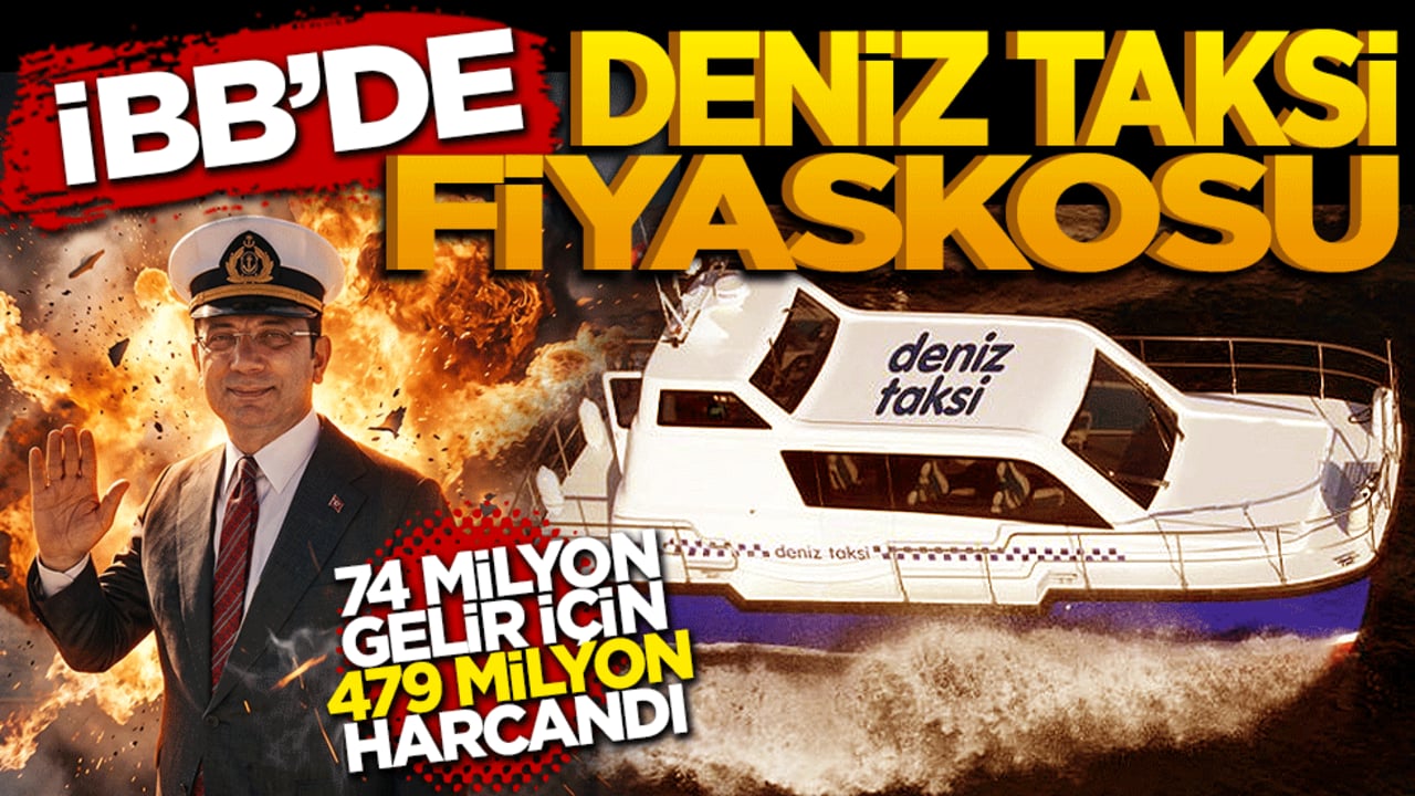 İBB'de Deniz Taksi fiyaskosu: 74 milyon gelir için 479 milyon harcandı