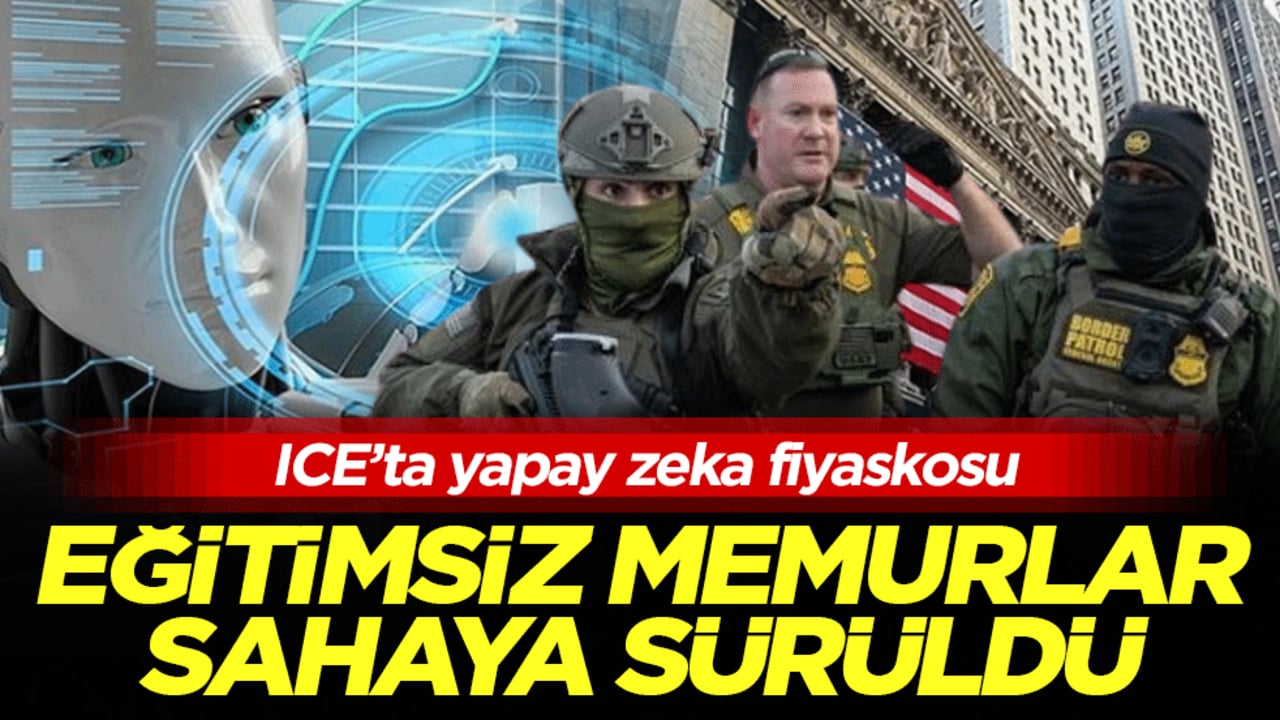 ICE’ta yapay zeka fiyaskosu: Eğitimsiz memurlar sahaya sürüldü