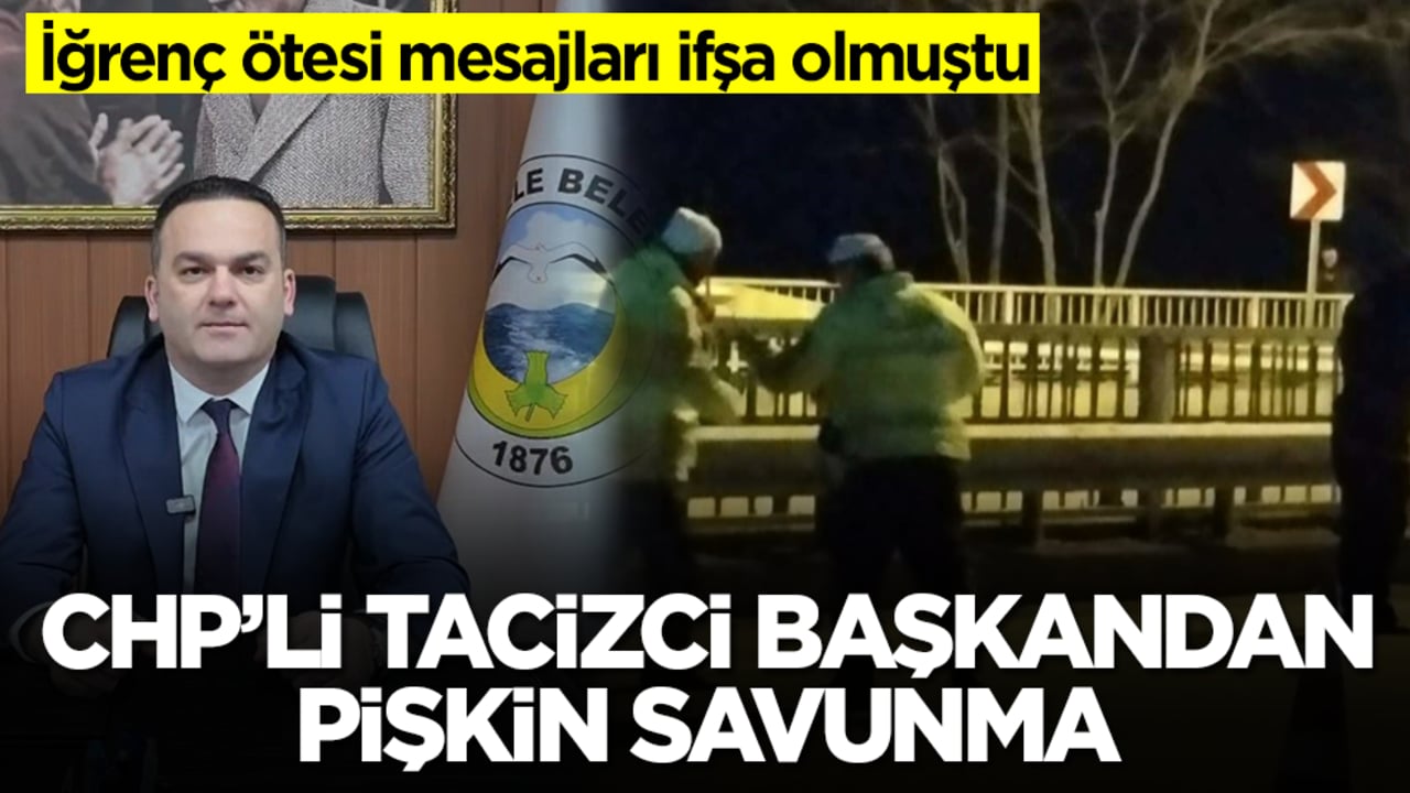 İğrenç ötesi mesajları ifşa olmuştu: CHP'li tacizci başkandan pişkin savunma