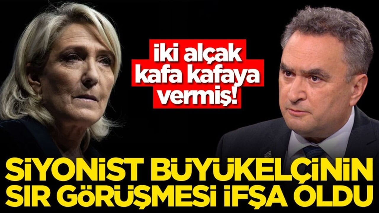 İki alçak kafa kafaya vermiş! Siyonist büyükelçinin sır görüşmesi ifşa oldu