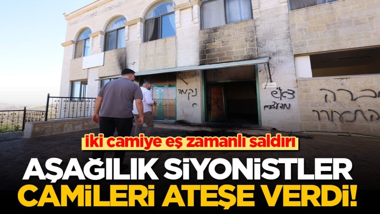 İki camiye eş zamanlı saldırı: Aşağılık siyonistler camileri ateşe verdi