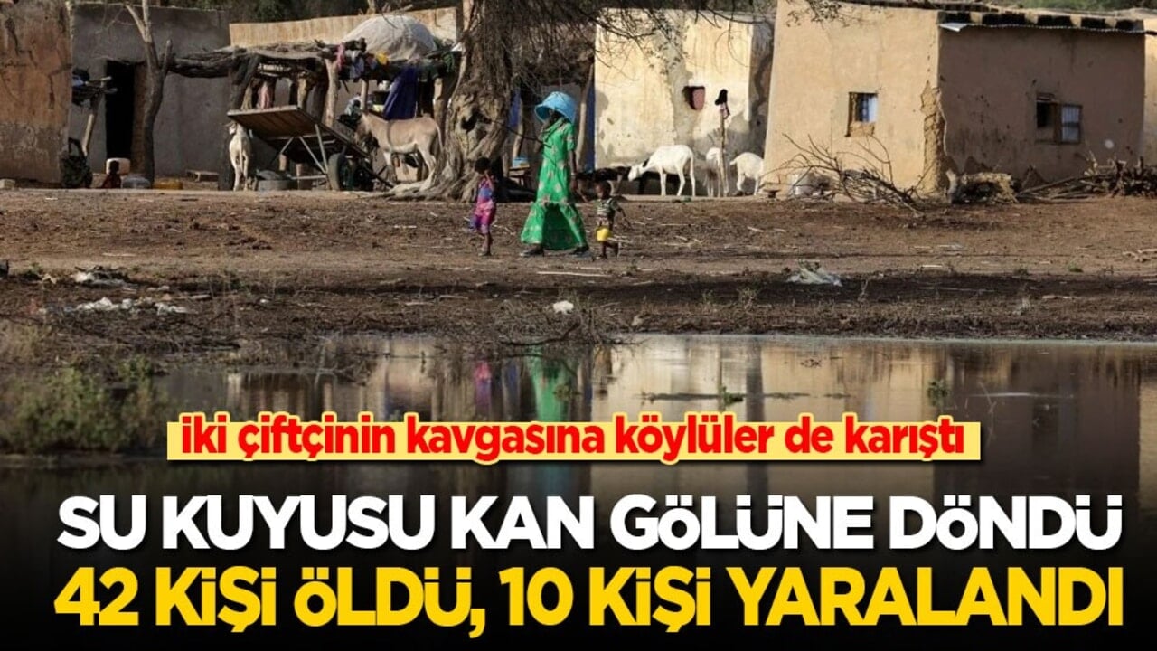 İki çiftçinin başlattığı kavgaya köylüler de karıştı! Su kuyusu kan gölüne döndü: 42 ölü, 10 yaralı!