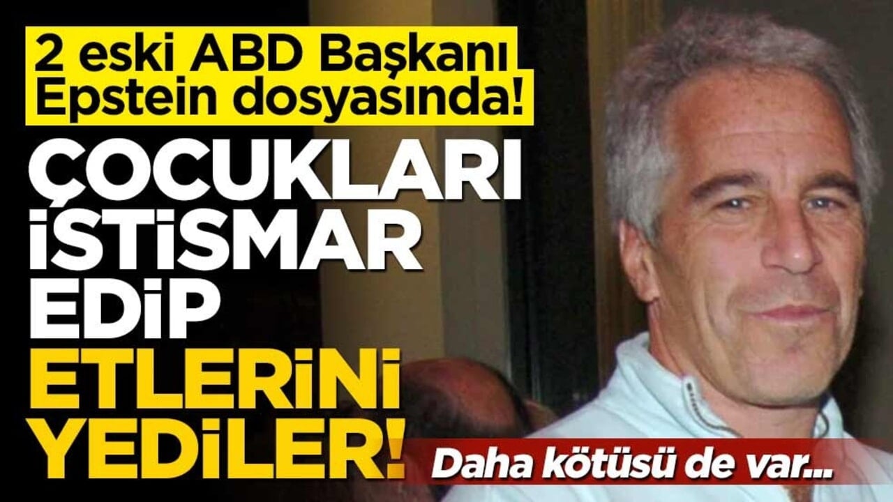 İki eski ABD Başkanı’nın ismi Epstein dosyasında geçti: "Çocuklara tecavüz edip etlerini yediler!"