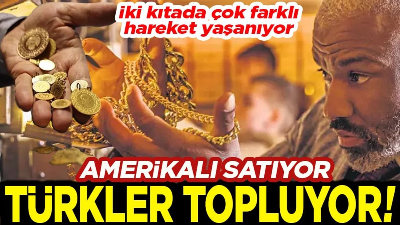İki kıtada çok farklı hareket yaşanıyor! Amerikalı satıyor Türkler topluyor